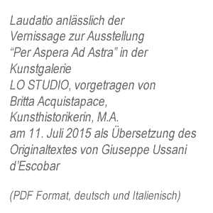 Laudatio zur Vernissage Per Aspera Ad Astra